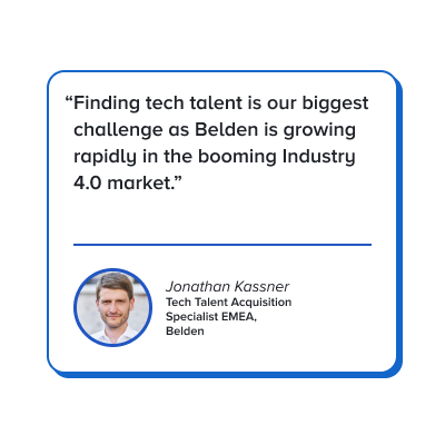 Quote: Finding tech talent is our biggest challenge as Belden is growing rapidly in the booming Industry 4.0 market.