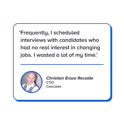 Quote: Frequently, I scheduled interviews with candidates who had no real interest in changing jobs. I wasted a lot of my time.